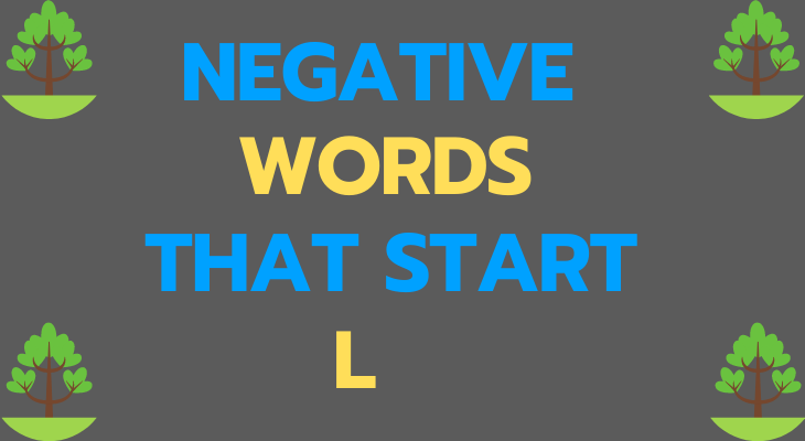 Negative Words That Start With L