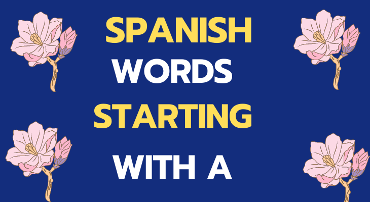 Spanish Words That Start With A