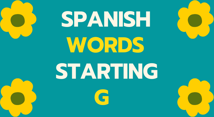 Spanish Words That Start With G