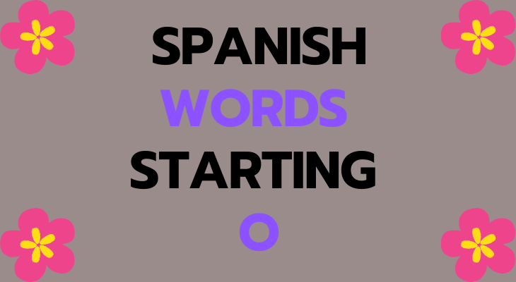 Spanish Words That Start With O