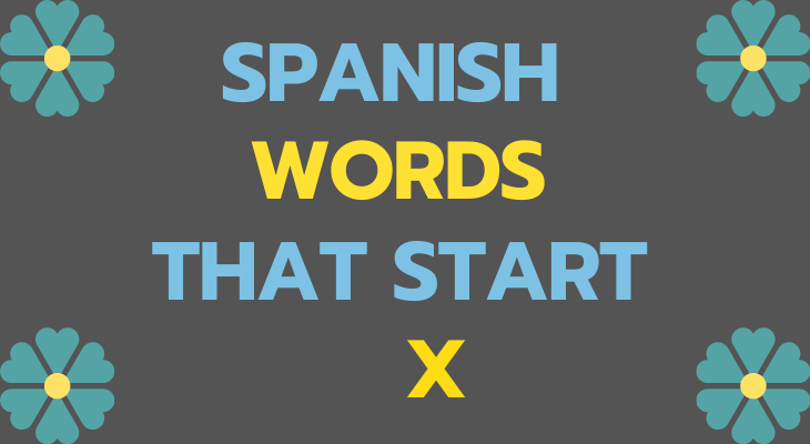 Spanish Words That Start With X