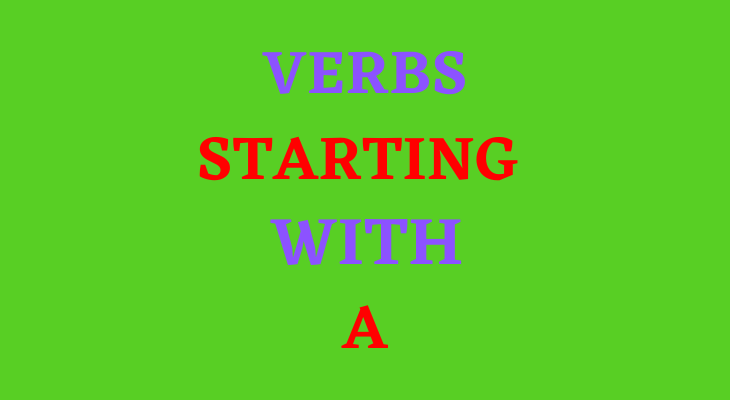 Verbs That Start With A