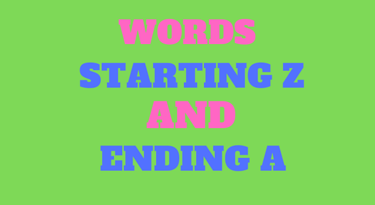 Words That Start With Z and End With A