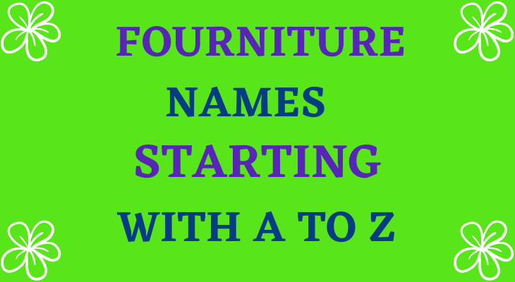 Furniture Starting With A To Z