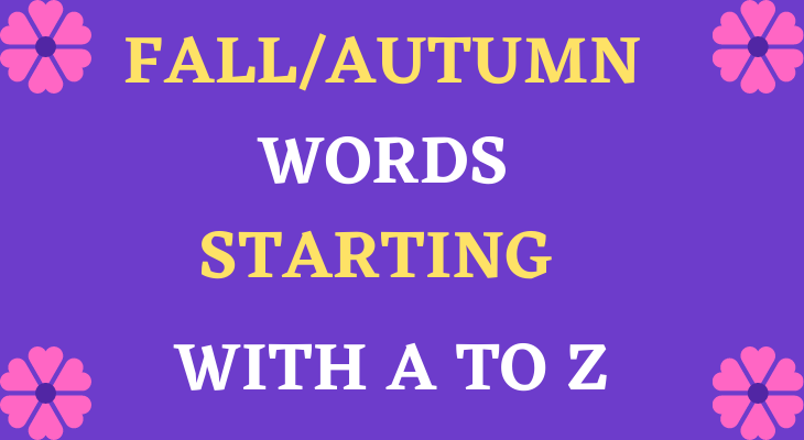 Fall/autumn Words That Start With A TO Z