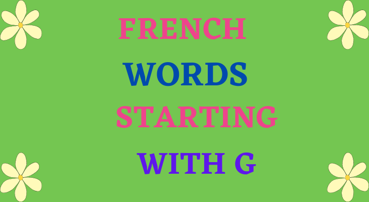 French Words Starting With G