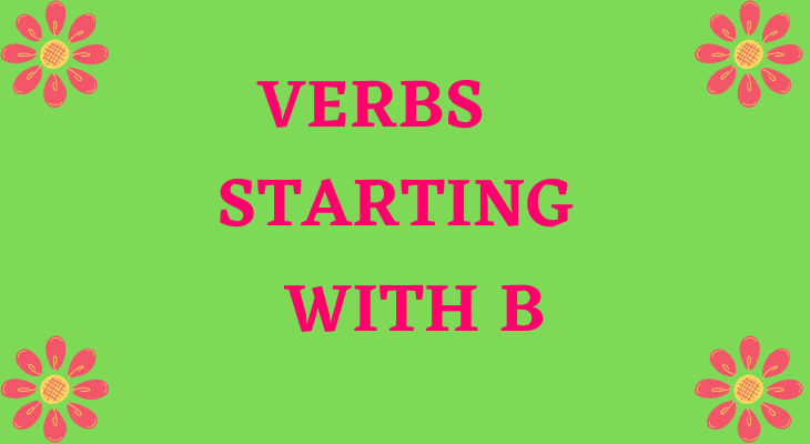 Verbs That Start With B