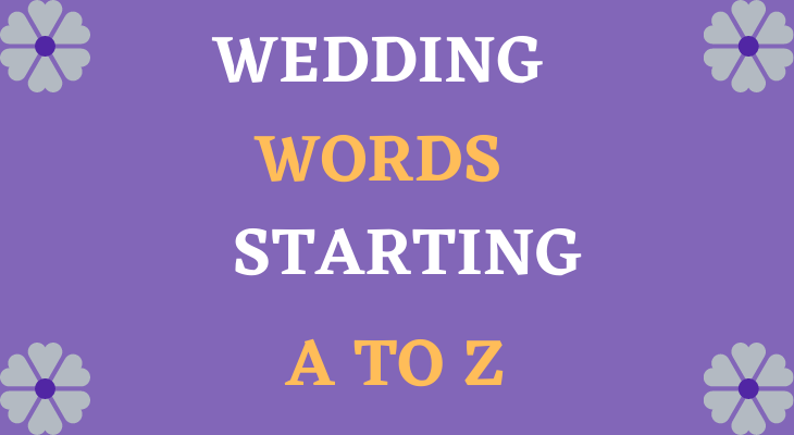A to Z Wedding Word List