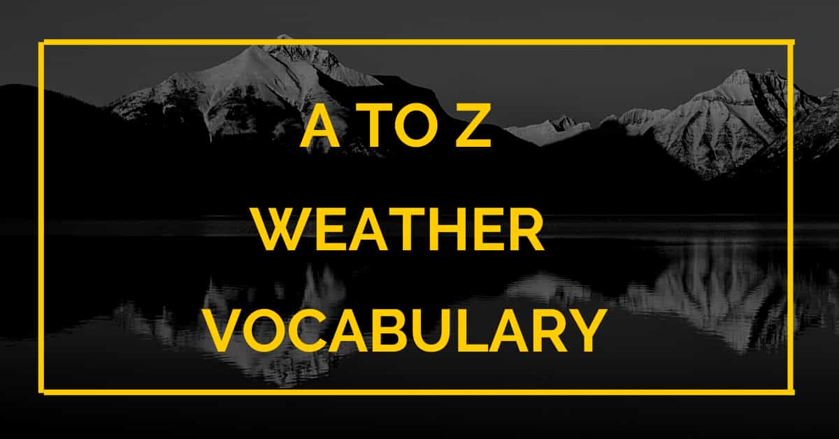 A to Z weather Words List