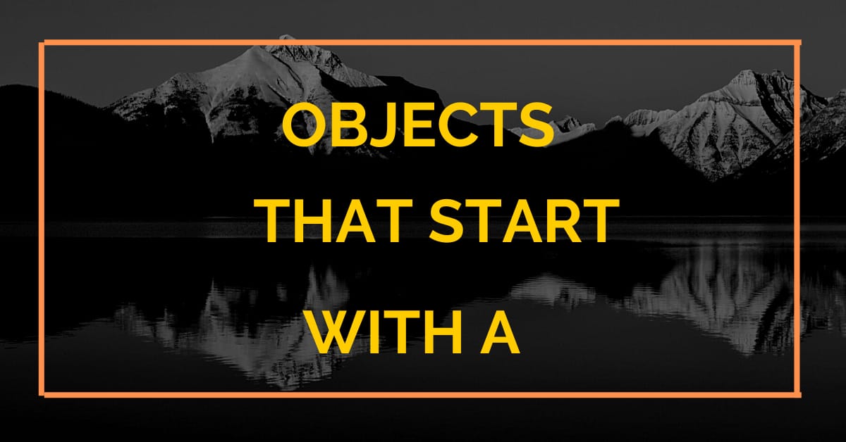 Objects That Start With A