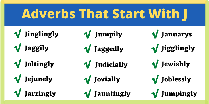 Adverbs That Begin With J