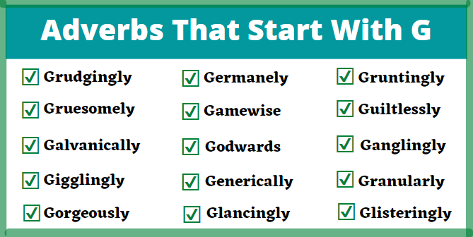 Adverbs That Start With G