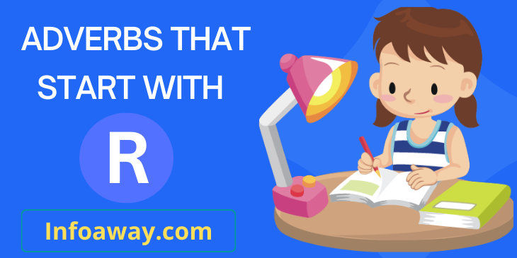 Adverbs That Begin With R